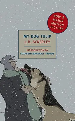 Mein Hund Tulip: Movie Tie-In Edition - My Dog Tulip: Movie Tie-In Edition