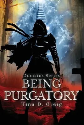 Domains-Reihe: Fegefeuer sein - Domains Series: Being Purgatory