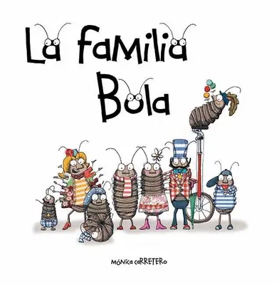 Die Familie Bola (Roly-Polies) - La Familia Bola (Roly-Polies)