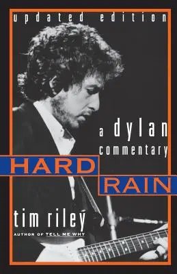 Harter Regen: Ein Dylan-Kommentar - Hard Rain: A Dylan Commentary