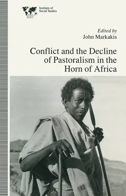 Konflikte und der Niedergang des Pastoralismus am Horn von Afrika - Conflict and the Decline of Pastoralism in the Horn of Africa
