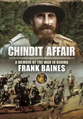 Die Chindit-Affäre: Eine Erinnerung an den Krieg in Burma - Chindit Affair: A Memoir of the War in Burma