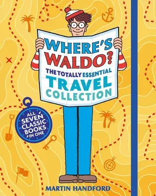 Wo ist Waldo? die Unverzichtbare Reise-Sammlung - Where's Waldo? the Totally Essential Travel Collection