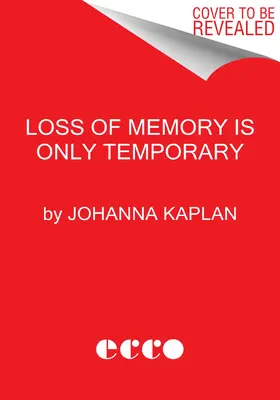 Der Verlust des Gedächtnisses ist nur vorübergehend: Geschichten - Loss of Memory Is Only Temporary: Stories