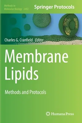 Membranlipide: Methoden und Protokolle - Membrane Lipids: Methods and Protocols
