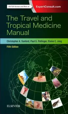 Das Handbuch der Reise- und Tropenmedizin - The Travel and Tropical Medicine Manual