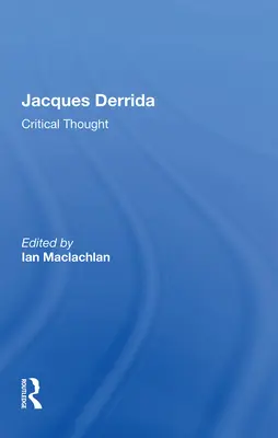 Jacques Derrida: Kritischer Gedanke - Jacques Derrida: Critical Thought