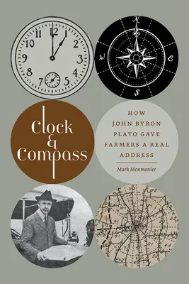 Uhr und Kompass: Wie John Byron Plato den Landwirten eine echte Adresse gab - Clock & Compass: How John Byron Plato Gave Farmers a Real Address