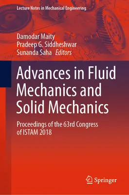 Advances in Fluid Mechanics and Solid Mechanics: Proceedings of the 63rd Congress of Istam 2018