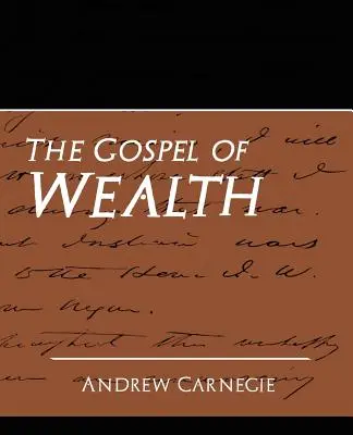 Das Evangelium vom Reichtum (Neue Ausgabe) - The Gospel of Wealth (New Edition)