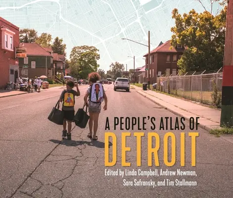 Ein Volksatlas von Detroit - A People's Atlas of Detroit