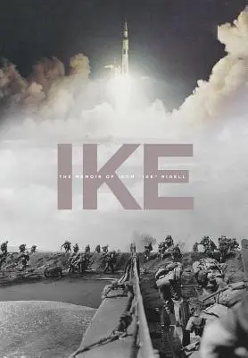 Ike: Die Memoiren von Isom Ike Rigell - Ike: The Memoir of Isom Ike Rigell