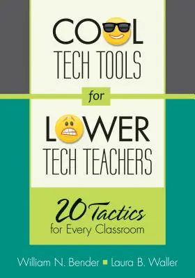 Coole technische Hilfsmittel für weniger technikaffine Lehrer: 20 Taktiken für jedes Klassenzimmer - Cool Tech Tools for Lower Tech Teachers: 20 Tactics for Every Classroom