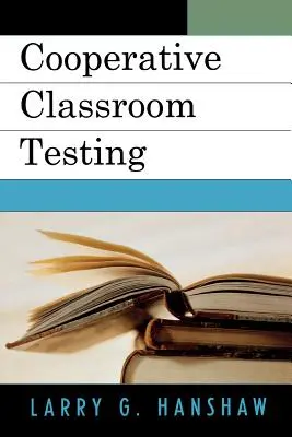 Kooperative Tests im Klassenzimmer - Cooperative Classroom Testing