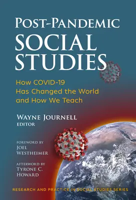 Sozialkunde nach der Pandemie: Wie Covid-19 die Welt und die Art und Weise, wie wir unterrichten, verändert hat - Post-Pandemic Social Studies: How Covid-19 Has Changed the World and How We Teach