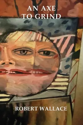 Eine Axt zum Schleifen - An Axe to Grind