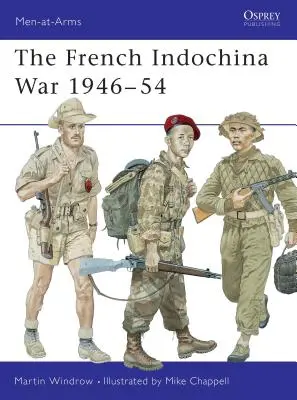 Der französische Indochinakrieg 1946-54 - The French Indochina War 1946-54