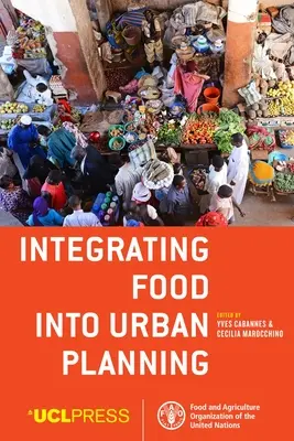 Integration von Lebensmitteln in die Stadtplanung - Integrating Food Into Urban Planning