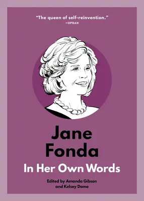 Jane Fonda: Aus eigener Anschauung - Jane Fonda: In Her Own Words