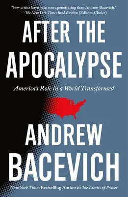 Nach der Apokalypse: Amerikas Rolle in einer veränderten Welt - After the Apocalypse: America's Role in a World Transformed