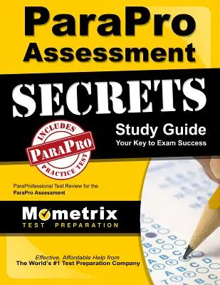 Parapro Assessment Secrets Study Guide: Paraprofessional Test Review für die Parapro-Bewertung - Parapro Assessment Secrets Study Guide: Paraprofessional Test Review for the Parapro Assessment