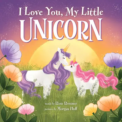 Ich liebe dich, mein kleines Einhorn - I Love You, My Little Unicorn