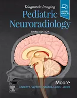 Diagnostische Bildgebung: Pädiatrische Neuroradiologie - Diagnostic Imaging: Pediatric Neuroradiology