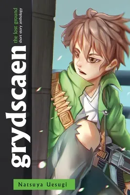 grydscaen: der verlorene Boden (Anthologie 2) - grydscaen: the lost ground (Anthology 2)