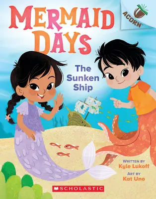 Das versunkene Schiff: Ein Acorn-Buch (Mermaid Days #1) - The Sunken Ship: An Acorn Book (Mermaid Days #1)