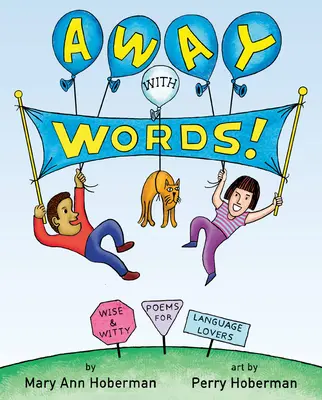 Weg mit den Wörtern! Kluge und witzige Gedichte für Sprachliebhaber - Away with Words!: Wise and Witty Poems for Language Lovers