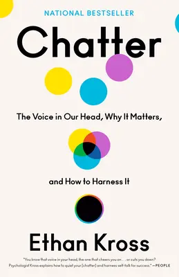 Plaudern: Die Stimme in unserem Kopf, warum sie wichtig ist und wie wir sie nutzen können - Chatter: The Voice in Our Head, Why It Matters, and How to Harness It