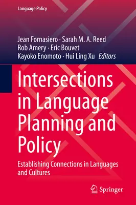 Überschneidungen in der Sprachenplanung und -politik: Herstellung von Verbindungen zwischen Sprachen und Kulturen - Intersections in Language Planning and Policy: Establishing Connections in Languages and Cultures