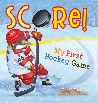 Tor! Mein erstes Eishockeyspiel - Score! My First Hockey Game