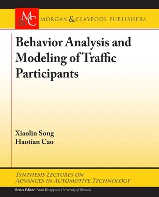 Verhaltensanalyse und Modellierung von Verkehrsteilnehmern - Behavior Analysis and Modeling of Traffic Participants