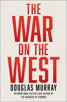 Der Krieg gegen den Westen - The War on the West