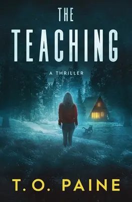 Die Lehre: Ein spannender Spannungsroman - The Teaching: A Thrilling Suspense Novel