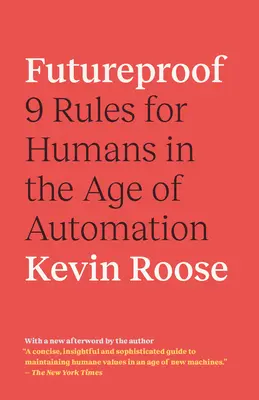 Zukunftssicher: 9 Regeln für Menschen im Zeitalter der Automatisierung - Futureproof: 9 Rules for Humans in the Age of Automation