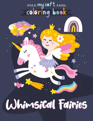 Skurriles Feen- und Freunde-Malbuch - Whimsical Fairies and Friends Coloring Book