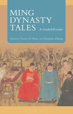 Märchen aus der Ming-Dynastie: A Guided Reader - Ming Dynasty Tales: A Guided Reader