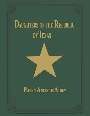 Töchter der Republik Texas - Band II - Daughters of Republic of Texas - Vol II