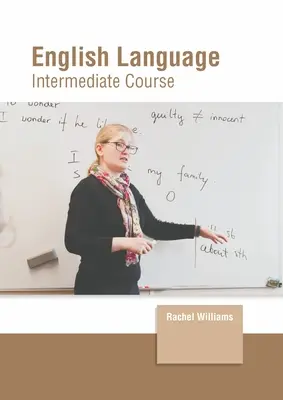 Englische Sprache: Mittelstufenkurs - English Language: Intermediate Course