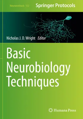 Grundlegende Techniken der Neurobiologie - Basic Neurobiology Techniques