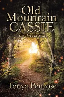 Old Mountain Cassie: Die drei Lektionen - Old Mountain Cassie: The Three Lessons