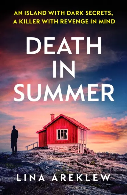 Tod im Sommer - Ein unaufhaltsamer Scandi-Noir-Krimi - Death in Summer - An unputdownable Scandi noir crime thriller