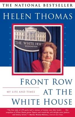 Front Row at the White House: Mein Leben und meine Zeiten - Front Row at the White House: My Life and Times