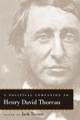Ein politischer Begleiter zu Henry David Thoreau - A Political Companion to Henry David Thoreau