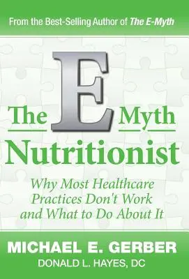 Der E-Mythos Ernährungsberater - The E-Myth Nutritionist