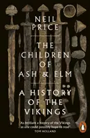Kinder von Esche und Ulme - Eine Geschichte der Wikinger - Children of Ash and Elm - A History of the Vikings
