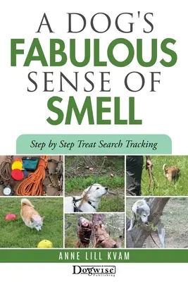 Der fabelhafte Geruchssinn des Hundes - A Dog's Fabulous Sense of Smell