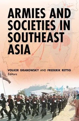 Armeen und Gesellschaften in Südostasien - Armies and Societies in Southeast Asia